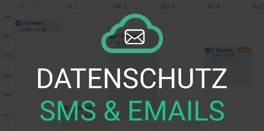 Update Datenschutz – SMS und E-Mail Terminerinnerungen